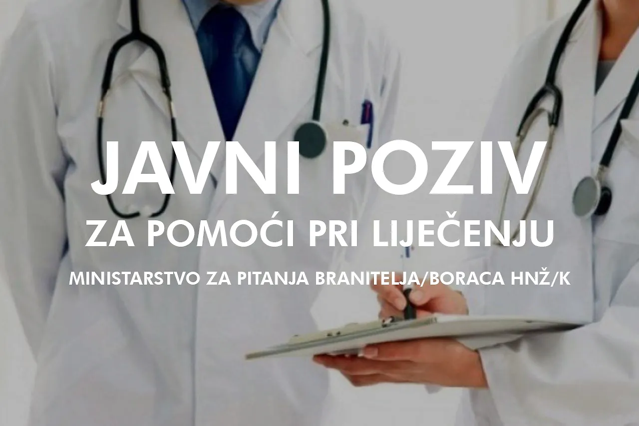 OBAVIJEST O JAVNOM POZIVU ZA PODNOŠENJE PRIJAVA ZA JEDNOKRATNU NOVČANU POMOĆ PRI LIJEČENJU I JEDNOKRATNU NOVČANU POMOĆ ZA STANJE SOCIJALNE POTREBE BRANITELJA I ČLANOVA NJIHOVIH OBITELJI U 2024.